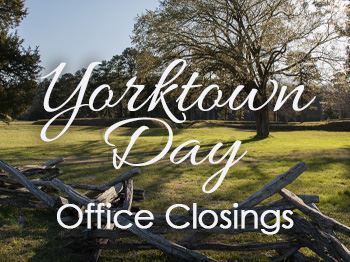 Yorktown Day Closing