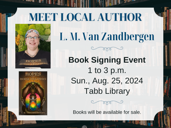 Meet local author L. M. Van Zandbergen August 25, 1-3 pm, Tabb Library